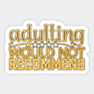 Adulting Would Not Recommend One Star Rating Sticker